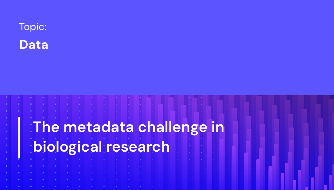 The metadata challenge in biological research