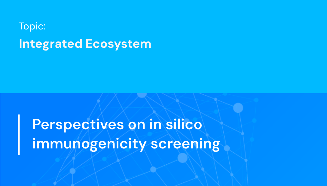 Perspectives on in silico immunogenicity screening