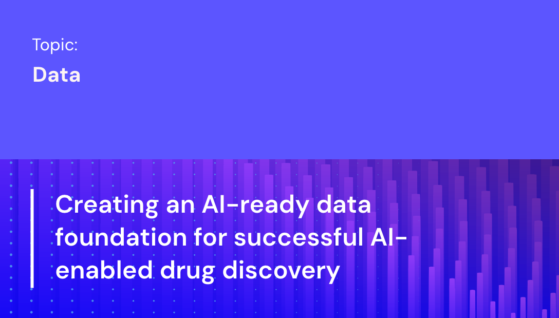 Creating an AI-ready data foundation for successful AI-enabled drug discovery